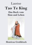 Tao Te King (Großdruck) di Laotse edito da Henricus
