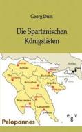 Die spartanischen Königslisten di Georg Dum edito da Europ.Geschichtsverlag