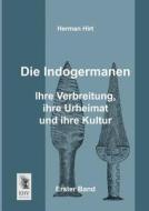 Die Indogermanen di Herman Hirt edito da EHV-History