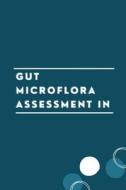 Gut Microflora Assessment in di M. Aditya edito da MB PUBLISHER