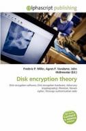 Disk Encryption Theory edito da Alphascript Publishing
