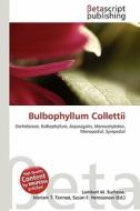 Bulbophyllum Collettii edito da Betascript Publishing