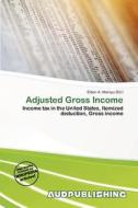 Adjusted Gross Income edito da Aud Publishing