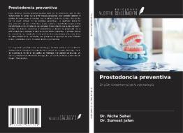 Prostodoncia preventiva di Richa Sahai, Sumeet Jalan edito da Ediciones Nuestro Conocimiento