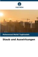 Staub und Auswirkungen di Mohammad Mehdi Taghizadeh edito da Verlag Unser Wissen