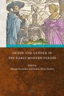 Death and Gender in the Early Modern Period edito da BRILL ACADEMIC PUB
