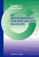 Het Afdelingsbeleidsplan Voor Dienstverlenende Organisaties di J. L. M. van den Heuvel, R. L. M. Driessen edito da SPRINGER NATURE