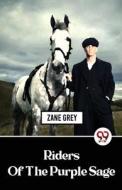 Riders Of The Purple Sage di Zane Grey edito da DOUBLE 9 BOOKSLLP