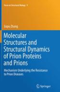 MOLECULAR STRUCTURES & STRUCTU di Jiapu Zhang edito da SPRINGER NATURE