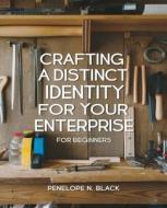 Crafting a Distinct Identity for Your Enterprise for beginners