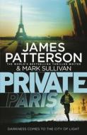 Private Paris di James Patterson edito da Cornerstone