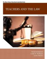 Teachers and the Law di Cynthia Kelly Conlon, David Schimmel, Leslie R. Stellman, Louis Fischer edito da Pearson Education (US)
