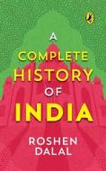 A Complete History of India di Roshen Dalal edito da INDIA PUFFIN