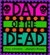Day of the Dead di Tony Johnston edito da HARCOURT BRACE & CO