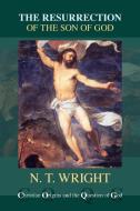 The Resurrection of the Son of God di N. T. Wright edito da SPCK Publishing