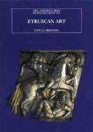 Etruscan Art di Otto J. Brendel edito da Yale University Press