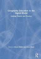 Geography Education In The Digital World edito da Taylor & Francis Ltd