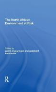 The North African Environment At Risk di Will D Swearingen, Abdellatif Bencherifa edito da Taylor & Francis Ltd