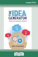 The Idea Generator di Ken Hudson edito da ReadHowYouWant