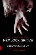Hemlock Grove di Brian McGreevy edito da Farrar, Straus & Giroux Inc