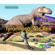 Tyrannosaurus Rex di Daniel Nunn edito da Capstone Global Library Ltd