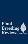 Plant Breeding Reviews di J Janick edito da John Wiley & Sons, Inc.