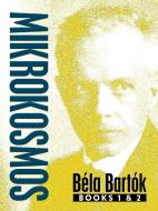 Mikrokosmos: Books 1 & 2 di Bela Bartok edito da Dover Publications Inc.