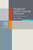 The Internet and the Language Classroom di Gavin Dudeney edito da Cambridge University Press