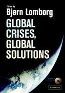 Global Crises, Global Solutions edito da Cambridge University Press