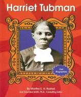 Harriet Tubman di Martha E. H. Rustad edito da Capstone