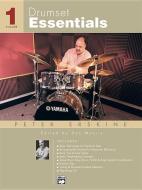 Drumset Essentials, Vol 1: Book & CD di Peter Erskine edito da ALFRED PUBN