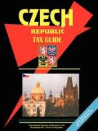 Czech Republic Tax Guide edito da International Business Publications, Usa