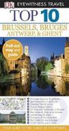Top 10 Brussels, Bruges, Antwerp & Ghent [With Map] di Antony Mason edito da DK Publishing (Dorling Kindersley)