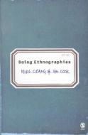 Doing Ethnographies di Mike Crang, Ian Cook edito da SAGE Publications Inc