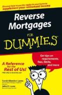 Reverse Mortgages For Dummies di Sarah Glendon Lyons, John E. Lucas edito da John Wiley & Sons Inc