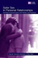 Safer Sex in Personal Relationships di Tara M. Emmers-Sommer, Mike Allen edito da Taylor & Francis Inc