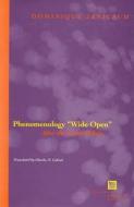 Phenomenology "Wide Open" di Dominique Janicaud edito da Fordham University Press