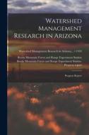 Watershed Management Research in Arizona; Progress Report; 1959 edito da LIGHTNING SOURCE INC