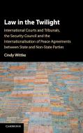 Law in the Twilight di Cindy Wittke edito da Cambridge University Press