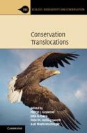 Conservation Translocations edito da Cambridge University Press
