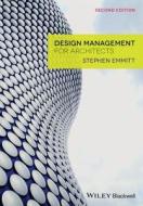 Design Management for Architects di Stephen Emmitt edito da Wiley-Blackwell