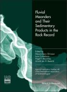 Fluvial Meanders and Their Sedimentary Products in the Rock Record (IAS SP 48) di Massimiliano Ghinassi edito da Wiley-Blackwell