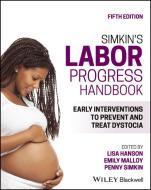 Simkin's Labor Progress Handbook di Lisa Hanson, Penny Simkin, Ruth Ancheta edito da Wiley