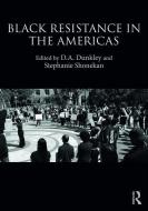 Black Resistance in the Americas edito da Taylor & Francis Ltd