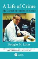 A Life of Crime di Douglas Lucas edito da Taylor & Francis Ltd