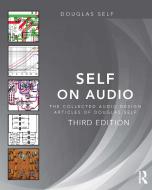 Self on Audio di Douglas Self edito da Taylor & Francis Ltd