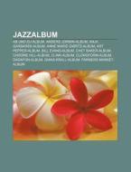 Jazzalbum: Ab Und Zu-album, Anders Jormi di Kilde Wikipedia edito da Books LLC, Wiki Series