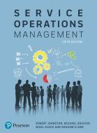 Service Operations Management di Robert Johnston, Michael Shulver, Nigel Slack, Graham Clark edito da Pearson Education Limited