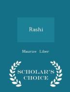Rashi - Scholar's Choice Edition di Maurice Liber edito da Scholar's Choice