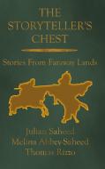 The Storyteller's Chest di Julian Saheed, Melina Abbey-Saheed, Thomas Rizzo edito da Lulu.com